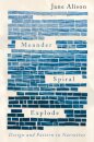 Meander, Spiral, Explode