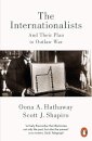 The Internationalists : And Their Plan to Outlaw War
