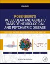 Rosenberg's Molecular and Genetic Basis of Neurological and Psychiatric Disease, Seventh Edition