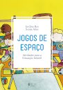 Jogos De Espaço: Atividades Para A Educação Infantil