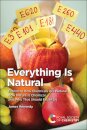 Everything Is Natural