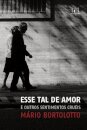 Esse tal de amor e outros sentimentos cruéis