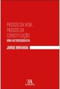 Passos da Vida, Passos da Constituição