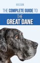 The Complete Guide to the Great Dane