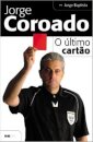 Jorge Coroado O Último