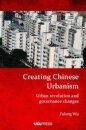 Creating Chinese Urbanism