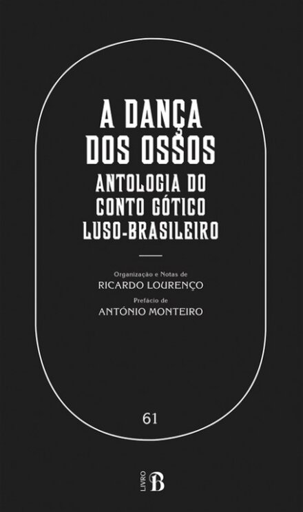 A Dança dos Ossos – Antologia do Conto Gótico Luso-brasileiro