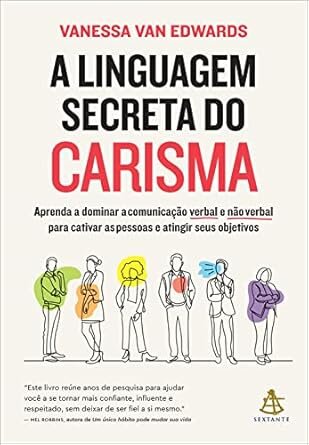 A Linguagem Secreta Do Carisma